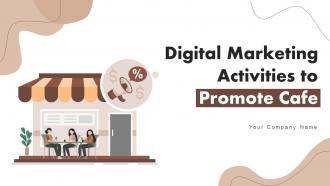 Digital Marketing Activities To Promote Cafe Powerpoint Presentation Slides