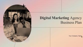 Digital Marketing Agency Business Plan Powerpoint Presentation Slides
