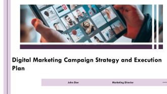 Digital Marketing Campaign Strategy And Execution Plan PPT PowerPoint AT