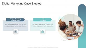Digital Marketing Case Studies In Powerpoint And Google Slides Cpb
