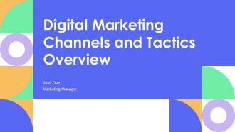 Digital Marketing Channels And Tactics PPT Guidelines AT