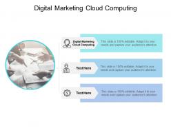 Digital marketing cloud computing ppt powerpoint presentation background cpb