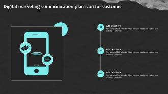 Digital Marketing Communication Plan Icon For Customer