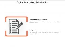 Digital marketing distribution ppt powerpoint presentation file designs cpb