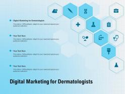 Digital marketing for dermatologists ppt powerpoint presentation visuals