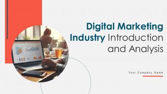Digital Marketing Industry Introduction And Analysis Powerpoint Ppt Template Bundles BP MM