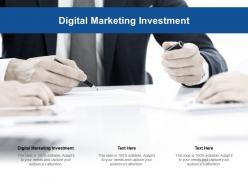 Digital marketing investment ppt powerpoint presentation professional design ideas cpb
