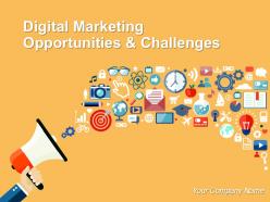 Digital marketing opportunities and challenges powerpoint presentation slides