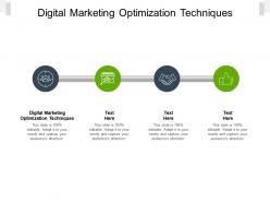 Digital marketing optimization techniques ppt powerpoint presentation layouts slide cpb