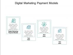 Digital marketing payment models ppt powerpoint presentation ideas cpb