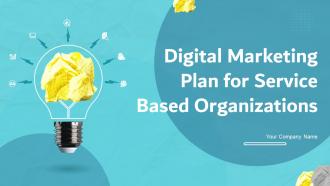 Digital Marketing Plan for Service Based Organizations Powerpoint Presentation Slides