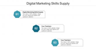 Digital marketing skills supply ppt powerpoint presentation professional format ideas cpb