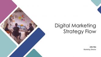 Digital Marketing Strategy Flow PPT Information AT