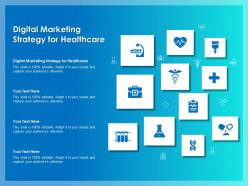 Digital marketing strategy for healthcare ppt powerpoint presentation slide download