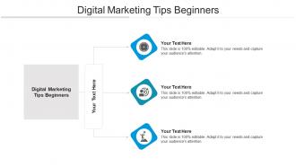Digital marketing tips beginners ppt powerpoint presentation pictures diagrams cpb