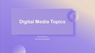 Digital Media Topics PPT Outline VA