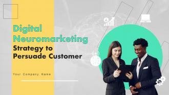 Digital Neuromarketing Strategy To Persuade Customer MKT CD V