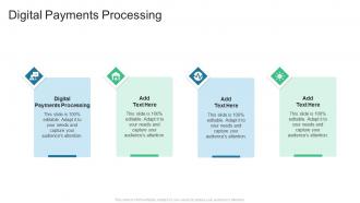 Digital Payments Processing In Powerpoint And Google Slides Cpb