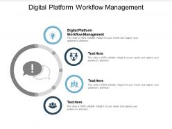 Digital platform workflow management ppt powerpoint presentation infographics example cpb