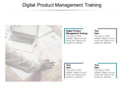 Digital product management training ppt powerpoint presentation outline infographic cpb