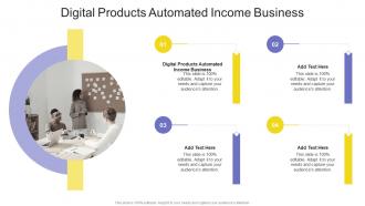 Digital Products Automated Income Business In Powerpoint And Google Slides Cpb