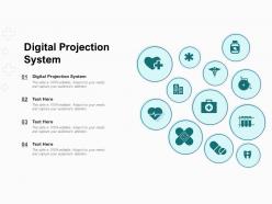 Digital projection system ppt powerpoint presentation pictures design templates