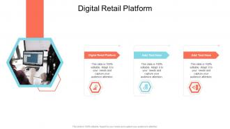 Digital Retail Platform In Powerpoint And Google Slides Cpb