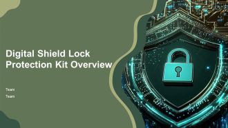 Digital Shield Lock Protection Kit Overview PPT Graphics AT
