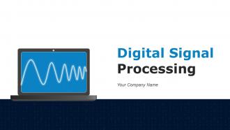 Digital Signal Processing Powerpoint Ppt Template Bundles