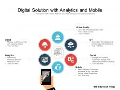 Digital Solution With Analytics And Mobile