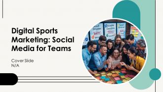 Digital Sports Marketing Social Media For Teams PPT Designs AT