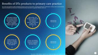 Digital Therapeutics Types Benefits Of DTx Products To Primary Care Practice Ppt Formats