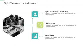 Digital Transformation Architecture In Powerpoint And Google Slides Cpb