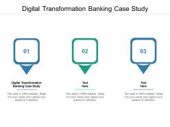 Digital transformation banking case study ppt powerpoint presentation icon portfolio cpb