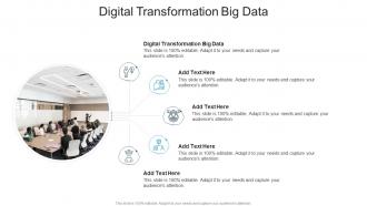 Digital Transformation Big Data In Powerpoint And Google Slides Cpb