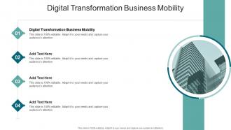 Digital Transformation Business Mobility In Powerpoint And Google Slides Cpb