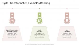 Digital Transformation Examples Banking In Powerpoint And Google Slides Cpb