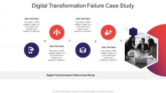 Digital Transformation Failure Case Study In Powerpoint And Google Slides Cpb