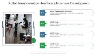 Digital Transformation Healthcare Business Development In Powerpoint And Google Slides Cpb