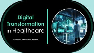 Digital Transformation In Healthcare Powerpoint Ppt Template Bundles