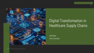 Digital Transformation In Healthcare Supply Chains PPT Template AT