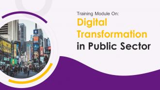 Digital Transformation in Public Sector Training ppt