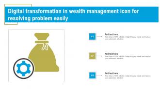 Digital Transformation In Wealth Management Icon For Resolving Problem Easily