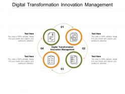 Digital transformation innovation management ppt powerpoint presentation infographic template deck cpb