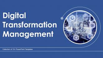 Digital Transformation Management Powerpoint Ppt Template Bundles