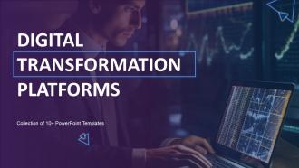 Digital Transformation Platforms Powerpoint Ppt Template Bundles