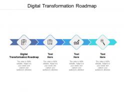 Digital transformation roadmap ppt powerpoint presentation infographics professional cpb