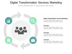 Digital transformation services marketing ppt powerpoint presentation cpb