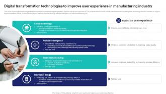 Digital Transformation Technologies To Improve User Experience In Manufacturing Industry