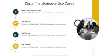 Digital Transformation Use Cases In Powerpoint And Google Slides Cpb